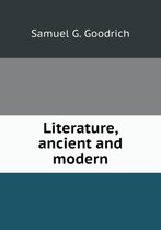 Literature, ancient and modern