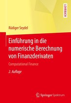 Springer-Lehrbuch - Einführung in die numerische Berechnung von Finanzderivaten