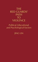 The Red Guards' Path to Violence