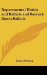 Departmental Ditties and Ballads and Barrack Room Ballads