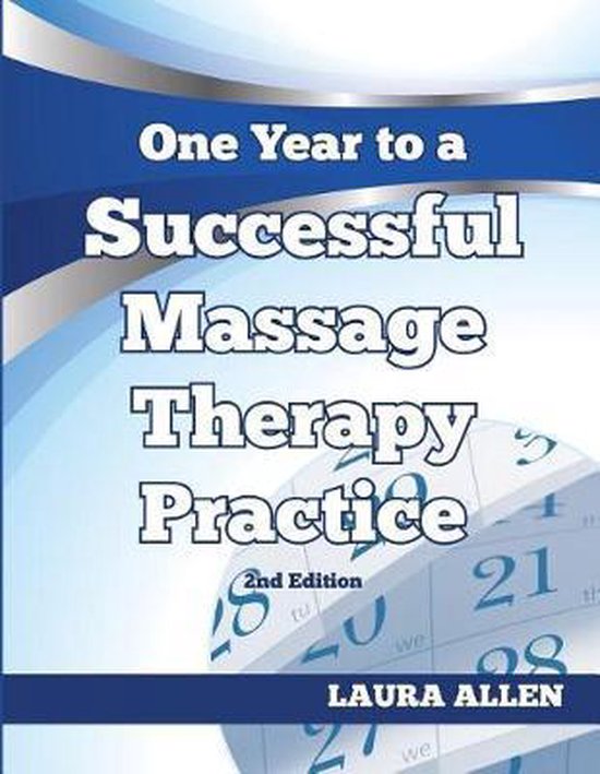 One Year to a Successful Massage Therapy Practice - cover