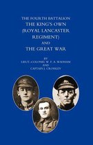 Fourth Battalion the Kings's Own (Royal Lancaster Regiment) and the Great War