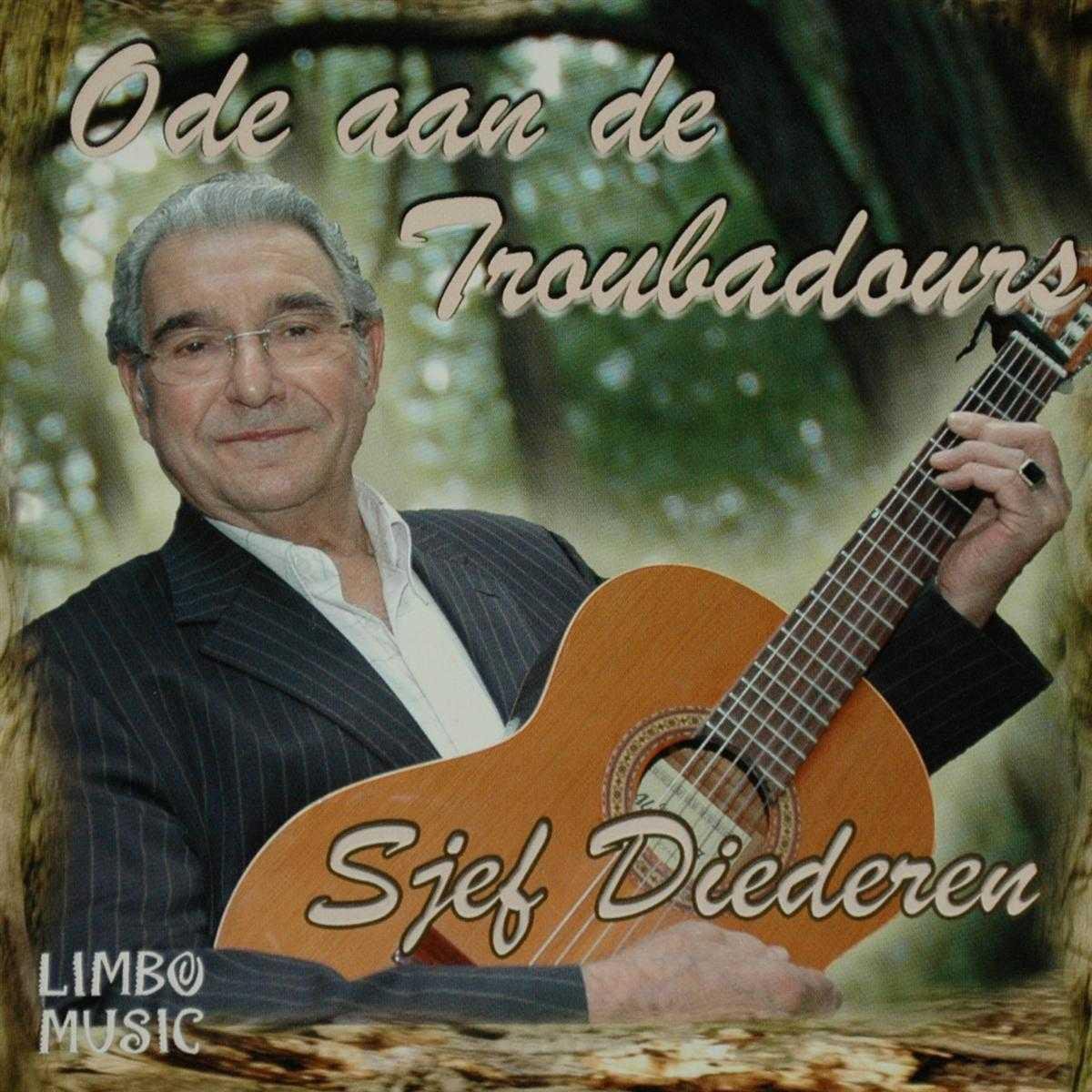 Ode Aan De Troubadours, Sjef Diederen