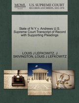 State of N y V. Andrews U.S. Supreme Court Transcript of Record with Supporting Pleadings
