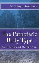 The Pathoferic Body Type