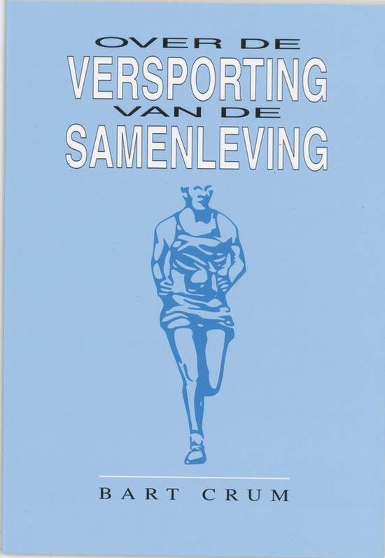 Cover van het boek 'Over versporting van de samenleving / druk 1' van B. Crum