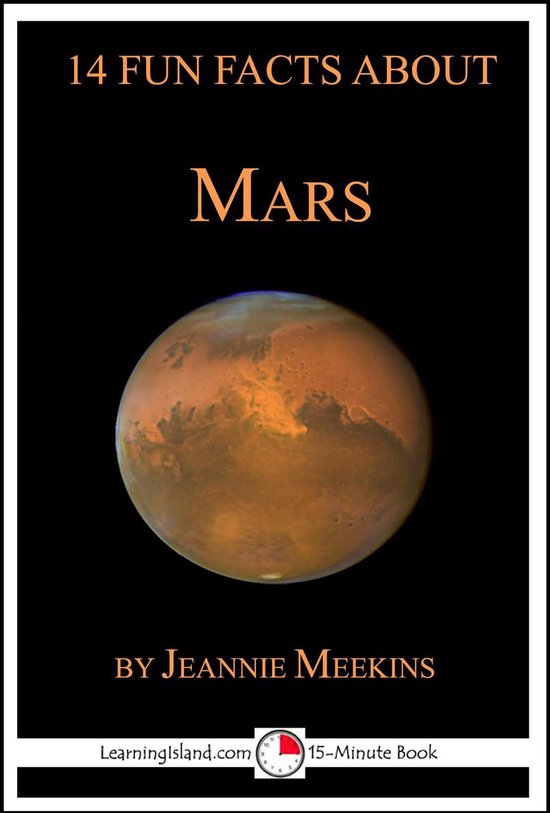 15-Minute Books 125 - 14 Fun Facts About Mars: A 15-Minute B ... - cover