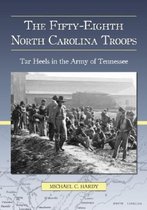 The Fifty-Eight North Carolina Troops