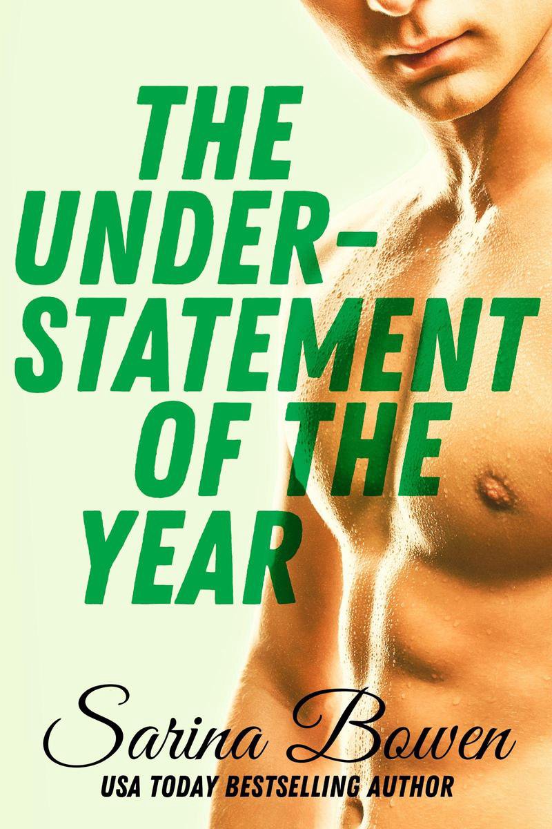 The Understatement of the Year (The Ivy Years, #3) - Sarina Bowen