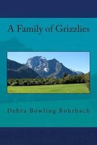 A Family of Grizzlies