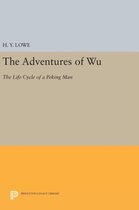 The Adventures of Wu - The Life Cycle of a Peking Man