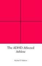 The ADHD Affected Athlete