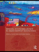 Routledge Studies in the Growth Economies of Asia - Special Economic Zones in Asian Market Economies