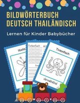 Bildw rterbuch Deutsch Thail ndisch Lernen f r Kinder Babyb cher