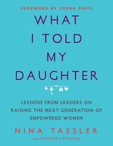 What I Told My Daughter