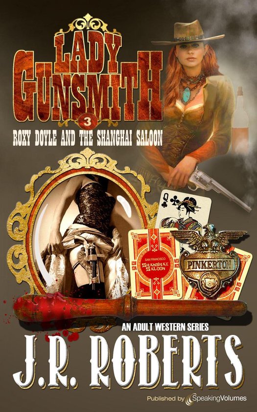 Lady Gunsmith 3 Roxy Doyle and The Shanghai Saloon (ebook), J.R. Roberts bol