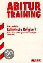 Abitur-Training - Religion Katholische Religion 1