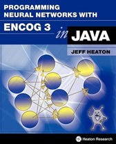 Programming Neural Networks with Encog3 in Java