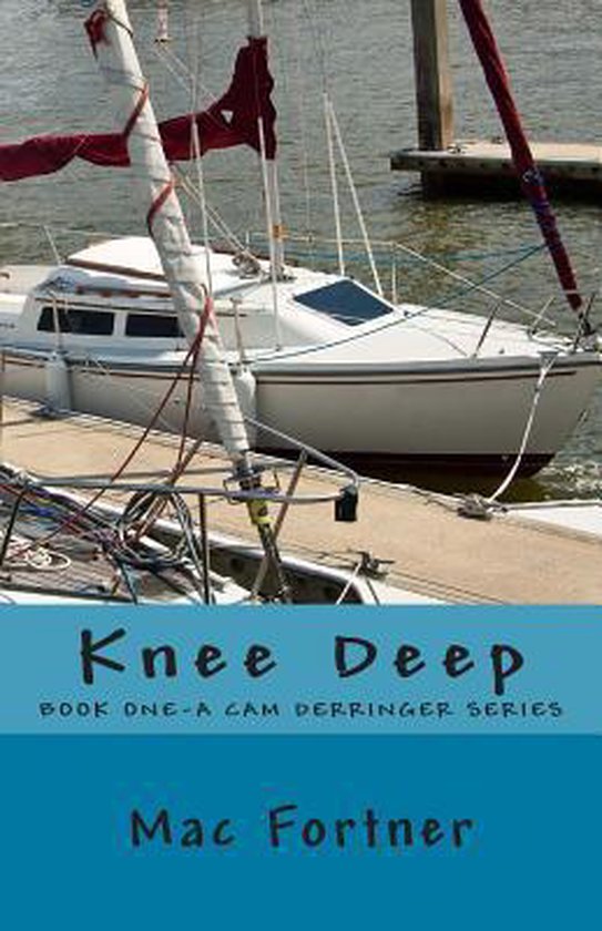 Knee Deep 9781505349467 Mac Fortner Boeken