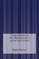 L'Assassinio Di Via Belpoggio E Altri Racconti