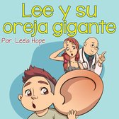 Libros para ninos en español [Children's Books in Spanish) 1 - Lee y su oreja gigante