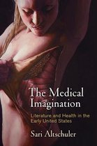 Early American Studies - The Medical Imagination