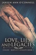 Love, Lies, And Legacies