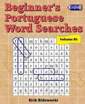 Beginner's Portuguese Word Searches - Volume 1