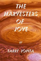 The Harvesters of Jove