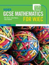 Higher GCSE Mathematics for WJEC Two-tier