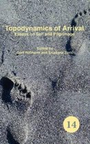 Topodynamics of Arrival: Essays on Self and Pilgrimage