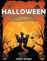 Halloween: Livres De Coloriage Super Fun Pour Enfants Et Adultes (Bonus
