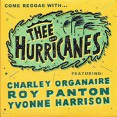 Thee Hurricanes - Come Reggae With... (CD)