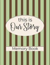 This is Our Story
