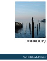 A Bible Dictionary