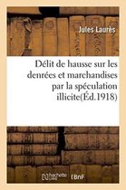 Sciences Sociales- Délit de Hausse Sur Les Denrées Et Marchandises Par La Spéculation Illicite Accaparement, Agiotage