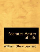 Socrates Master of Life