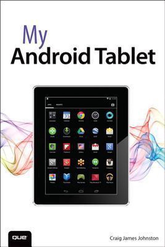 My Android Tablet, Craig James Johnston 9780789753687 Boeken