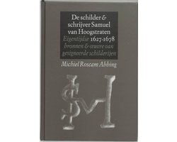 Omslag van De schilder & schrijver Samuel van Hoogstraten, 1627-1678