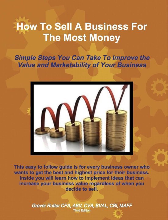How to Sell a Business for the Most Money Third Edition - cover