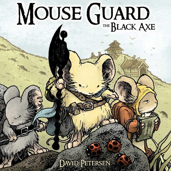 Mouse Guard 3 - Mouse Guard Volume 3: The Black Axe - cover