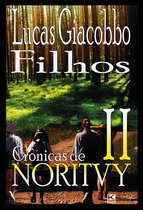 Trilogia Noritvy 2 - Crônicas de Noritvy - Livro II: Filhos