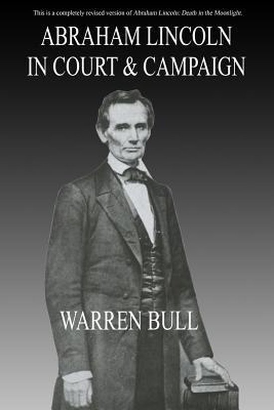 Abraham Lincoln in Court & Campaign - cover