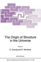 The Origin of Structure in the Universe