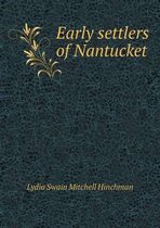 Early settlers of Nantucket