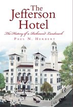 Landmarks - The Jefferson Hotel: The History of a Richmond Landmark