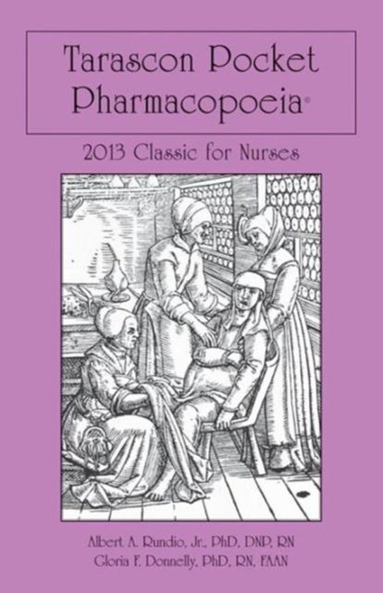 Tarascon Pocket Pharmacopoeia 2013 Classic For Nurses 9781449674090