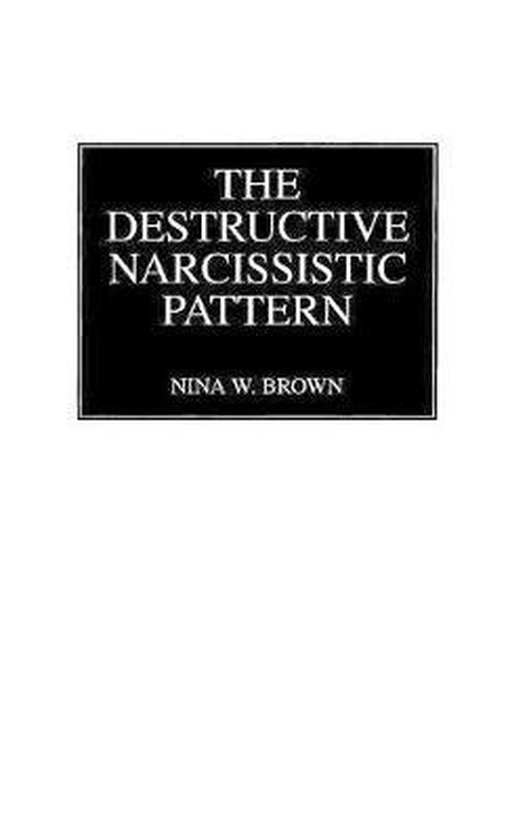 The Destructive Narcissistic Pattern - cover