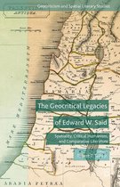 Geocriticism and Spatial Literary Studies - The Geocritical Legacies of Edward W. Said