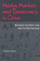 Media, Market and Democracy in China